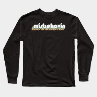 Retro Misbehavin Long Sleeve T-Shirt